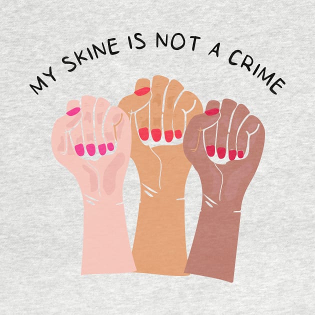 My Skin Color Is Not A Crime,dark skin,black skin by mezy